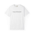 I Enjoy Drinking Beer T-Shirt — Regal Seagull Alehouse & Grill Logo Tee